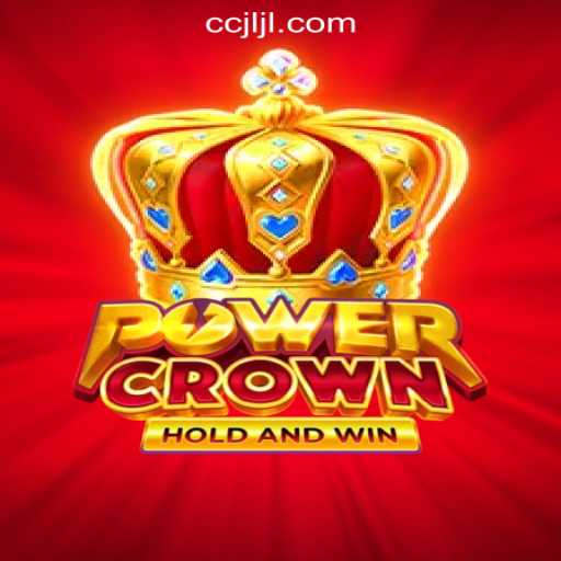 PowerCrown: The Crown Jewel of CCJL Online Casino Philippines